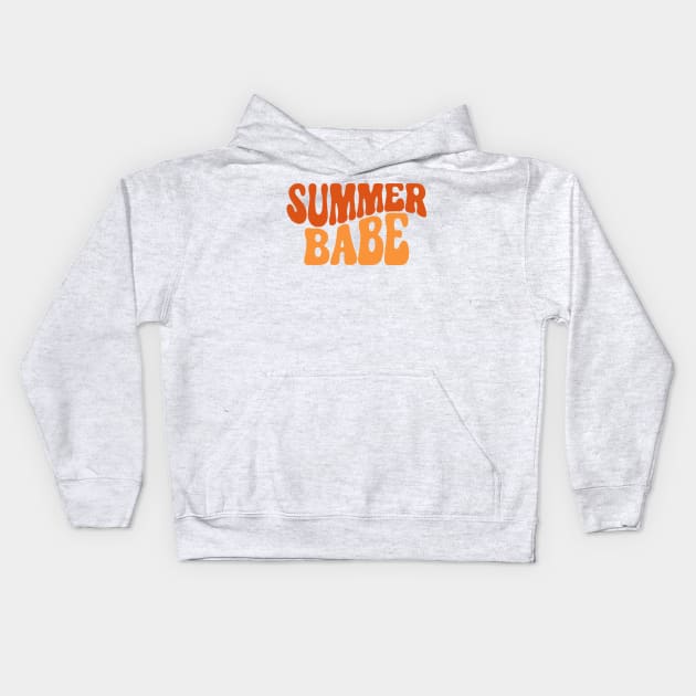 Summer Babe. Fun Summer, Beach, Sand, Surf Quote. Kids Hoodie by That Cheeky Tee